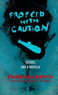 Обложка книги «Proceed with Caution: Stories and a Novella»