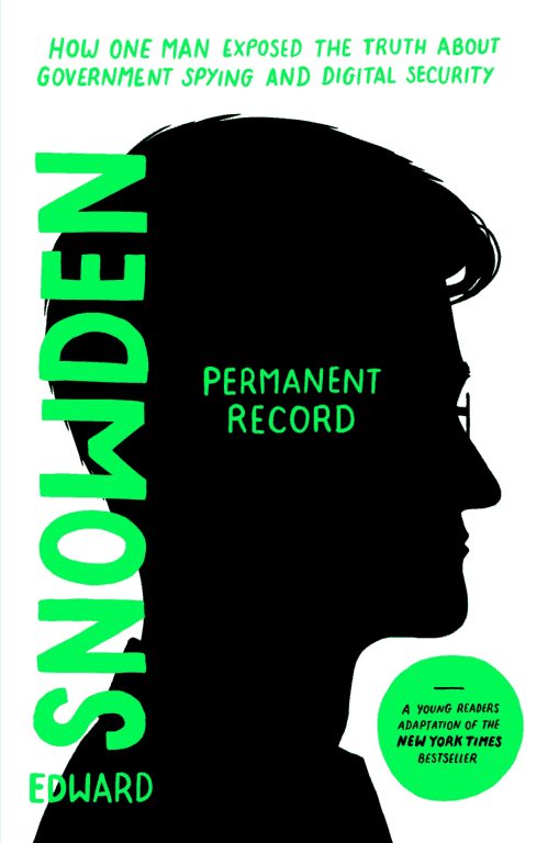 Обложка книги «Permanent Record (Young Readers Edition): How One Man Exposed the Truth about Government Spying and Digital Security»