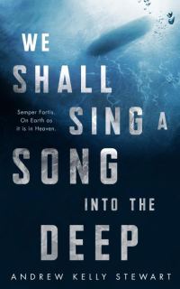 Обложка книги «We Shall Sing a Song into the Deep»