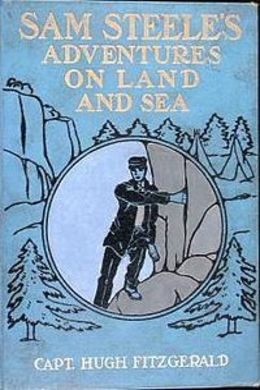 Обложка книги «Sam Steele's Adventures on Land and Sea»