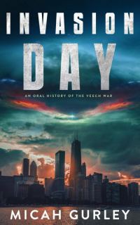 Обложка книги «Invasion Day: An Oral History of the Veech War»