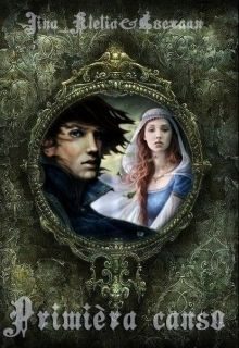 Обложка книги «Primièra canso (СИ)»