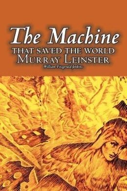 Обложка книги «The Machine That Saved The World»