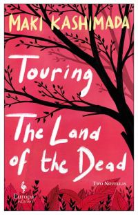 Обложка книги «Touring the Land of the Dead: Two Novellas»
