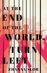 Обложка книги «At the End of the World, Turn Left»