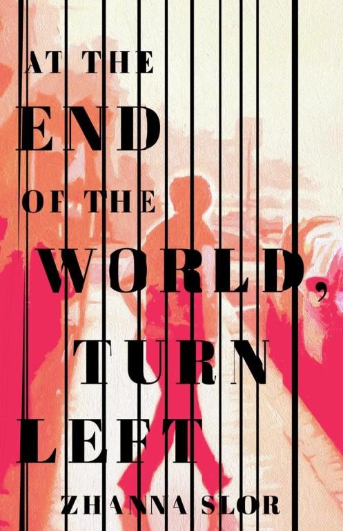 Обложка книги «At the End of the World, Turn Left»