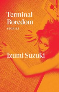 Обложка книги «Terminal Boredom: Stories»