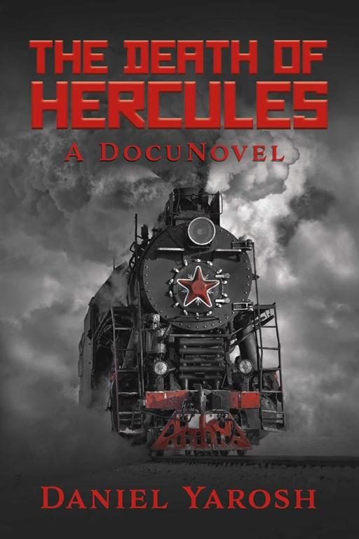 Обложка книги «The Death of Hercules: A DocuNovel»