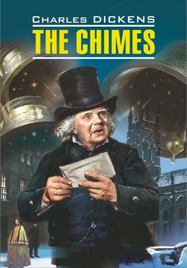 Обложка книги «The Chimes / Колокола. Книга для чтения на английском языке»