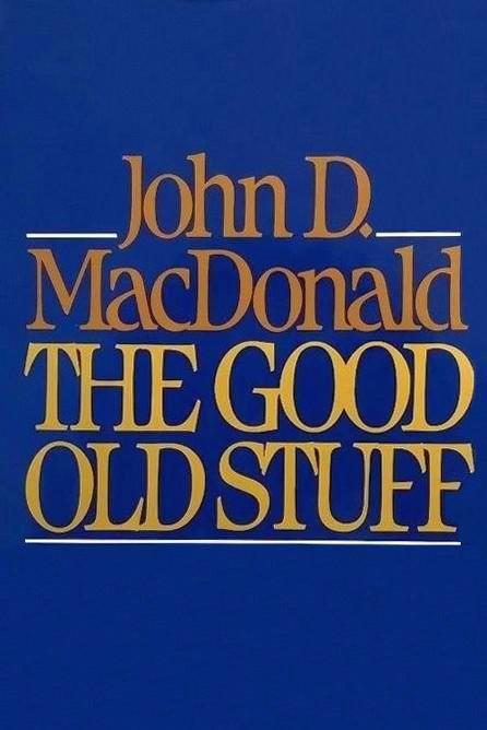 Обложка книги «The Good Old Stuff»