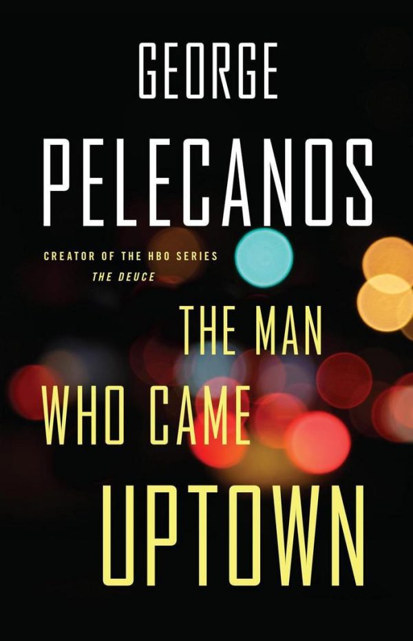 Обложка книги «The Man Who Came Uptown»