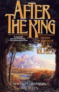 Обложка книги «After the King: Stories in Honor of J.R.R. Tolkien»