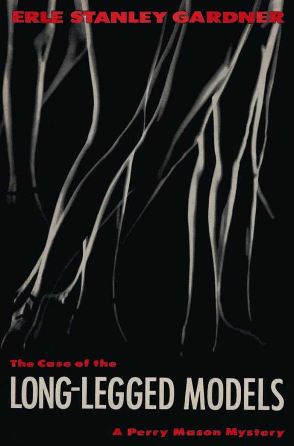Обложка книги «The Case of the Long-Legged Models»