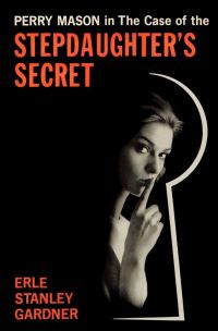 Обложка книги «The Case of the Stepdaughter’s Secret»