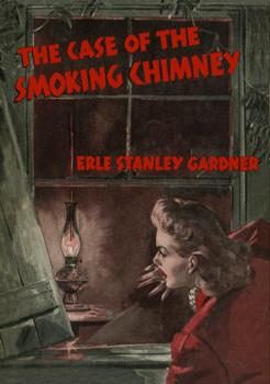 Обложка книги «The Case of the Smoking Chimney»