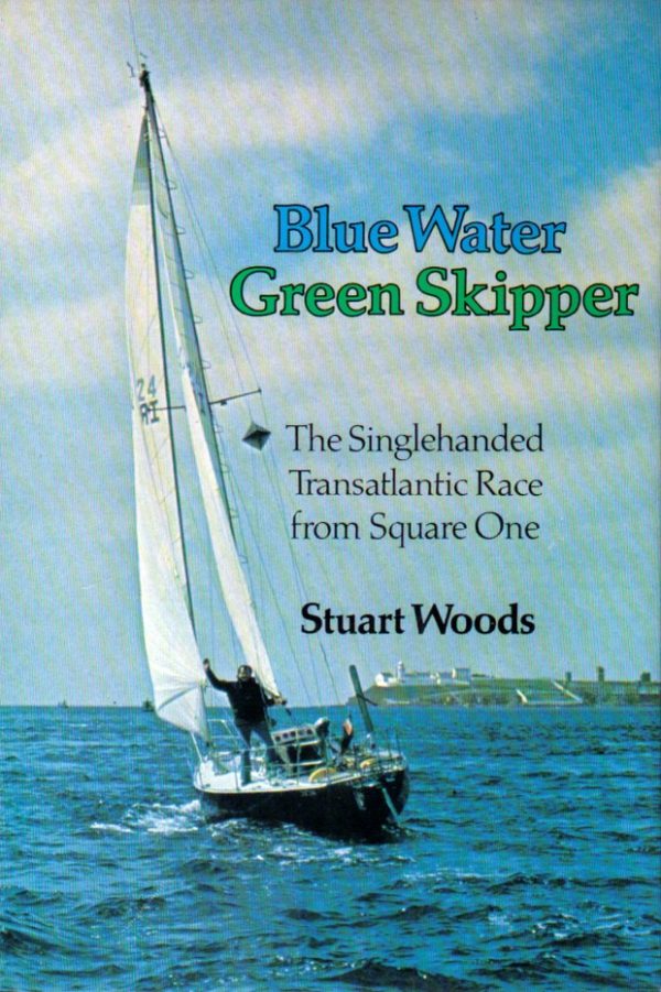Обложка книги «Blue Water, Green Skipper: A Memoir of Sailing Alone Across the Atlantic»