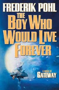 Обложка книги «The Boy Who Would Live Forever»