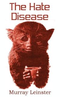 Обложка книги «The Hate Disease»