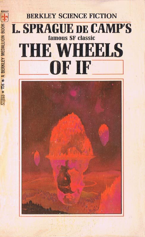Обложка книги «The Wheels of If And Other Science-Fiction»