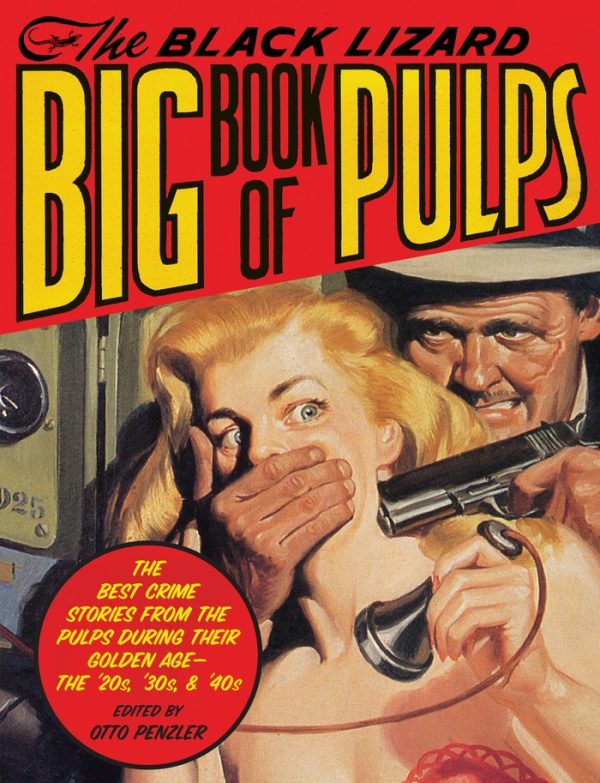 Обложка книги «The Black Lizard Big Book of Pulps»