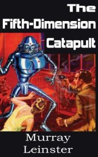Обложка книги «The Fifth-Dimension Catapult»