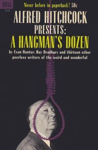 Обложка книги «Alfred Hitchcock’s A Hangman’s Dozen»
