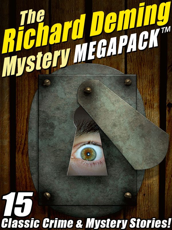 Обложка книги «The Richard Deming Mystery MEGAPACK™: 15 Classic Crime & Mystery Stories»