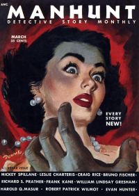 Обложка книги «Manhunt. Volume 1, Number 3, March, 1953»