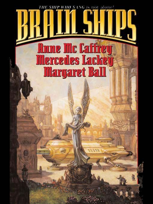 Обложка книги «Brain Ships (Partnership & The Ship Who Searched)»