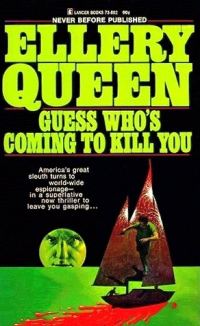 Обложка книги «Guess Who’s Coming to Kill You»