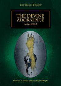 Обложка книги «The Horus Heresy: The Devine Adoratrice»