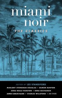 Обложка книги «Miami Noir: The Classics»