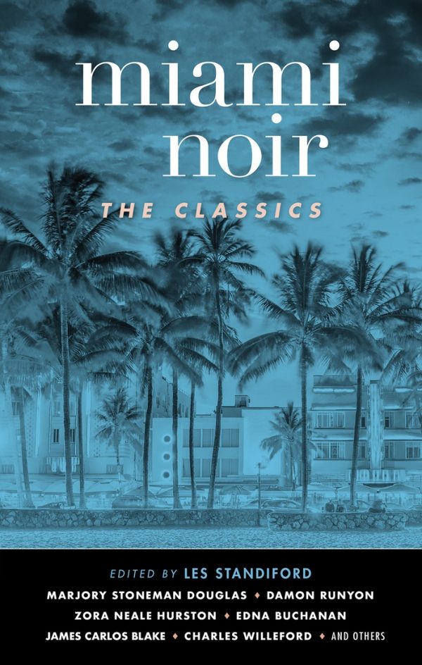 Обложка книги «Miami Noir: The Classics»