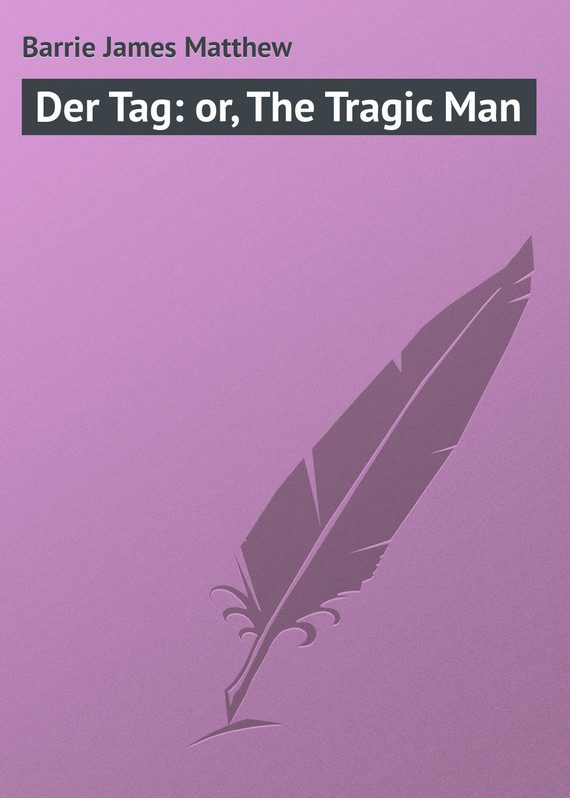 Обложка книги «Der Tag: or, The Tragic Man»