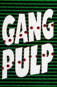 Обложка книги «Gang Pulp»