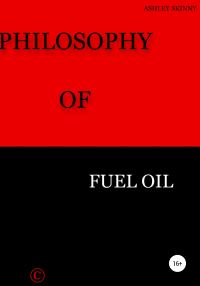 Обложка книги «Philosophy Of Fuel Oil»