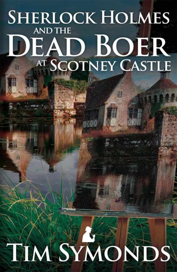 Обложка книги «Sherlock Holmes and the Dead Boer at Scotney Castle»