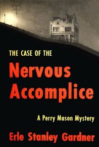 Обложка книги «The Case of the Nervous Accomplice»