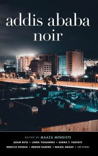 Обложка книги «Addis Ababa Noir»
