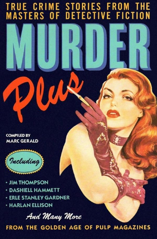 Обложка книги «Murder Plus: True Crime Stories From The Masters Of Detective Fiction»