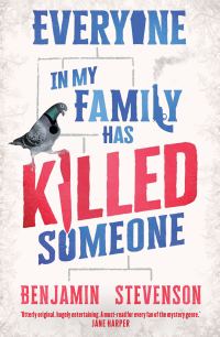 Обложка книги «Everyone In My Family Has Killed Someone»
