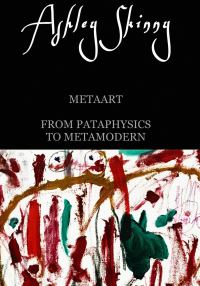 Обложка книги «MetaArt: from pataphysics to metamodern»