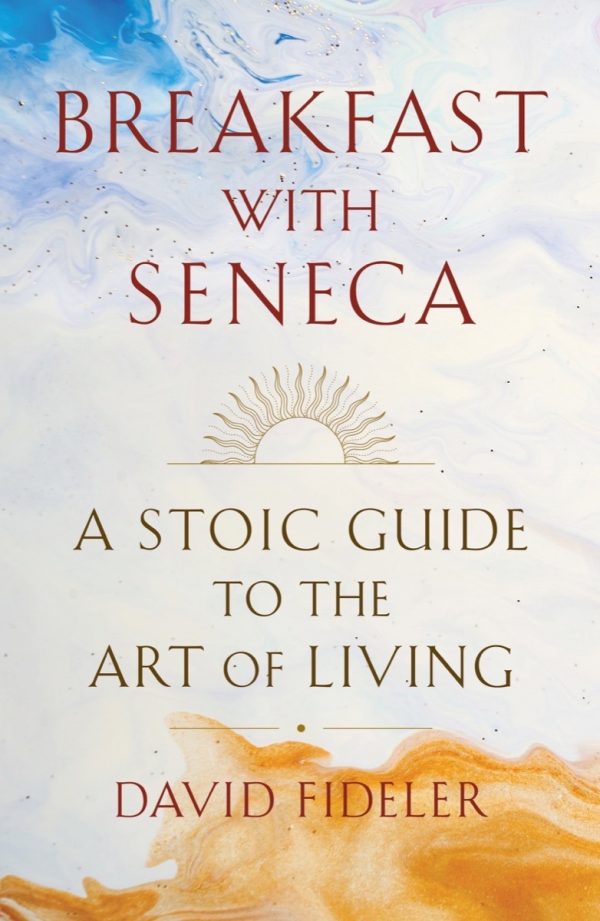 Обложка книги «Breakfast with Seneca: A Stoic Guide to the Art of Living»