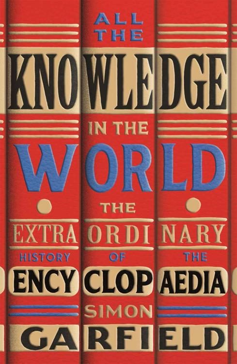 Обложка книги «All the Knowledge in the World: The Extraordinary History of the Encyclopaedia»