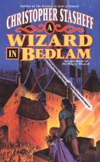 Обложка книги «A Wizard in Bedlam»
