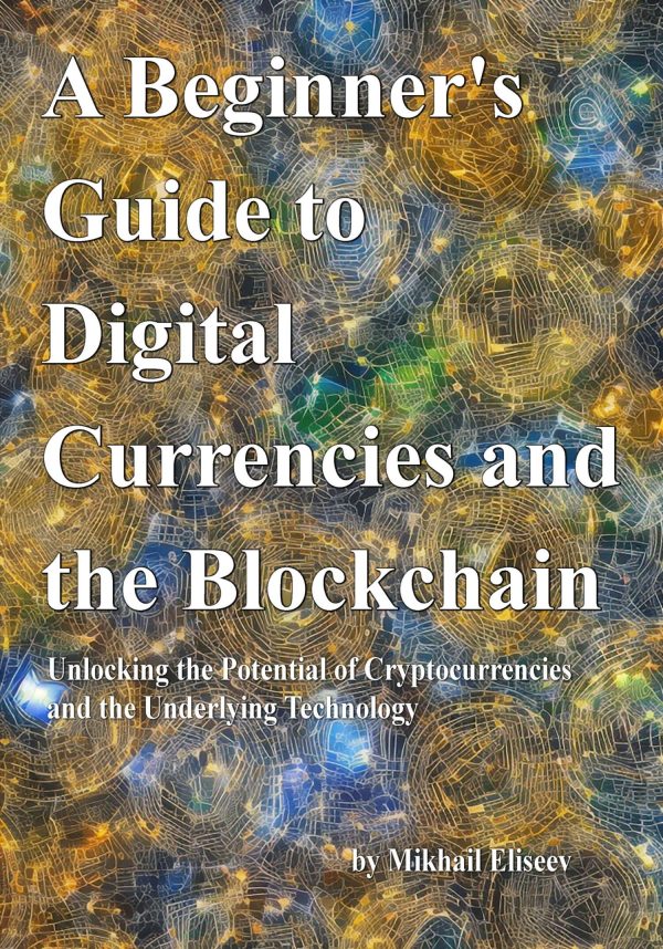 Обложка книги «A Beginner's Guide to Digital Currencies and the Blockchain»