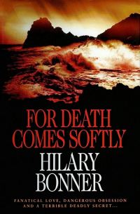 Обложка книги «For Death Comes Softly»