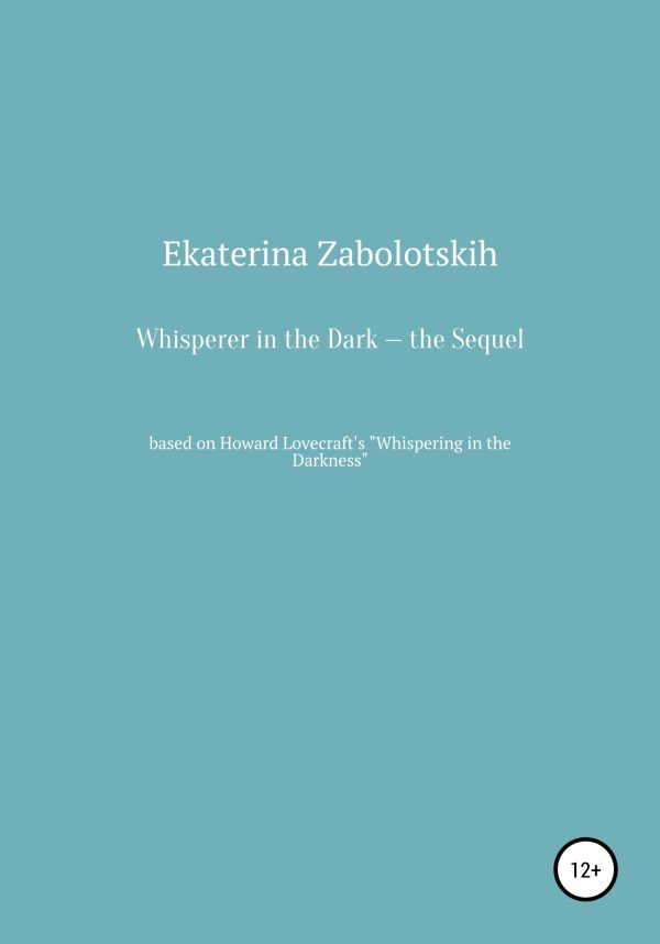 Обложка книги «Whisperer in the Dark – the Sequel»