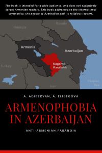 Обложка книги «Armenophobia in Azerbaijan»