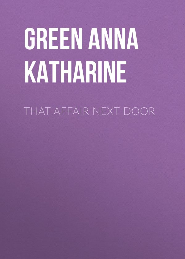 Обложка книги «That Affair Next Door»
